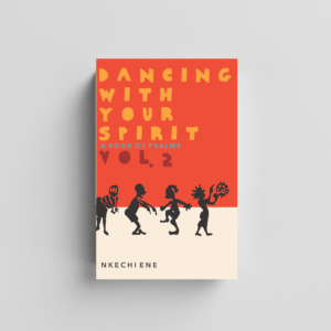 Dancing With Your Spirit (Vol. 2)